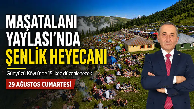 Günyüzü Köyü Maşatalanı Yaylası 15. Kez Coşkulu Şenliğe Ev Sahipliği Yapacak