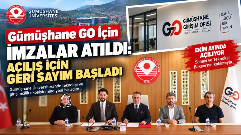 Gümüşhane GO İçin İmzalar Atıldı: Açılış İçin Geri Sayım Başladı