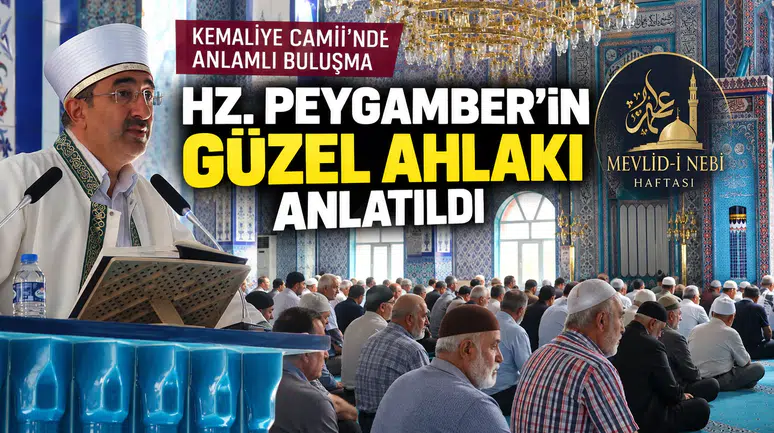 Kemaliye Camii’ndeki Buluşmada Hz. Peygamber’in Güzel Ahlakı Anlatıldı