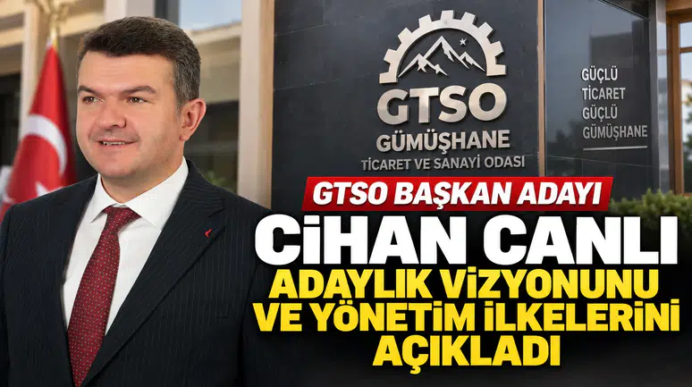 GTSO Başkan Adayı Cihan Canlı Adaylık Vizyonunu Ve Yönetim İlkelerini Açıkladı