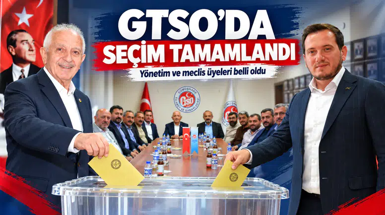 GTSO'da Seçim Maratonu Bitti: Yönetim Kurulu ve Meclis Üyeleri Belli Oldu