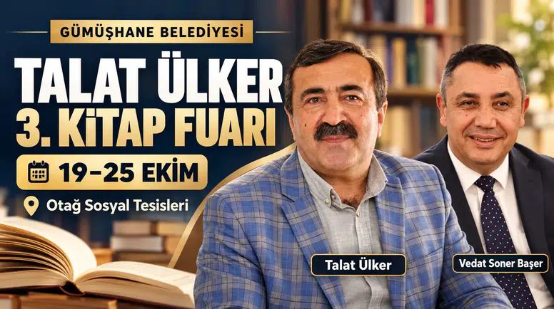 Gümüşhane Belediyesi 3. Kitap Fuarı'nı Talat Ülker Adıyla Düzenleyecek