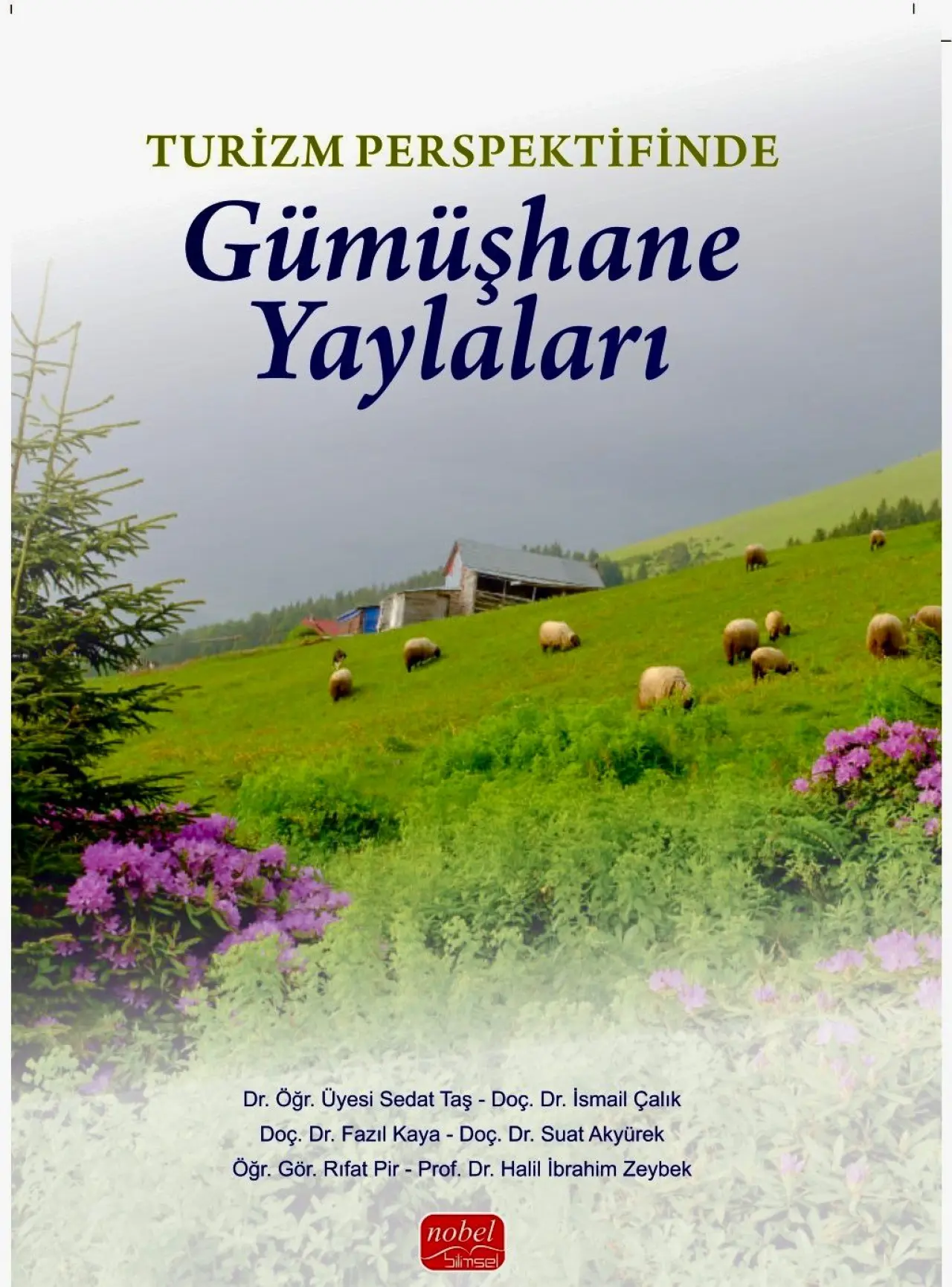 Gümüşhane Üniversitesi’nden Şehrin Turizm Geleceğine Işık Tutacak Bilimsel Eser 1