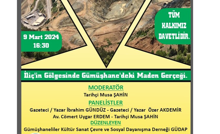 Gümüşhane madenleri İstanbul'da konuşulacak