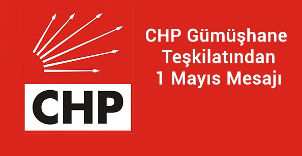 CHP'den 1 Mayıs Mesajı