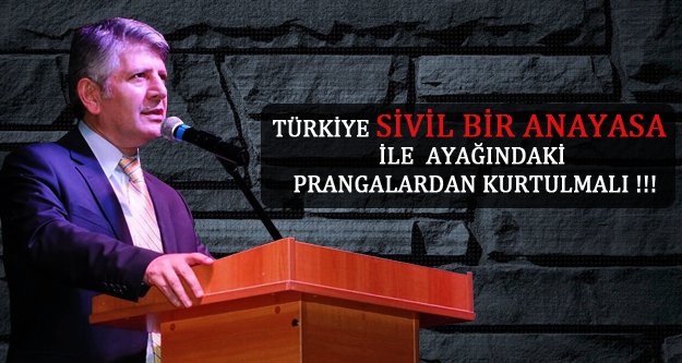 Milletvekili Aydın: Türkiye Sivil Bir Anayasa İle Ayağındaki Prangalardan Kurtulmalı