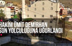 Hakim Ümit Demirhan son yolculuğuna uğurlandı