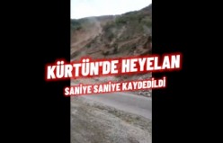 Kürtün’de heyelan saniye saniye görüntülendi