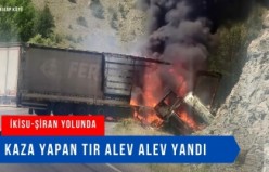 Kaza yapan tır alev alev yandı