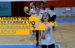 Türkiye’nin 33. Fabrika Voleybol’u Gümüşhane’ye açıldı