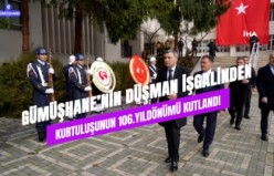 Gümüşhane’nin düşman işgalinden kurtuluşunun 106. yıldönümü kutlandı