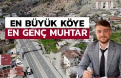 Gümüşhane’nin en büyük köyüne en genç muhtar