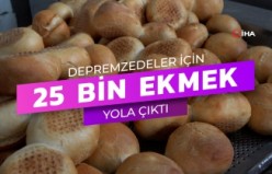 Gümüşhane’den 25 bin ekmek depremzedeler için yola çıktı