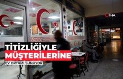 Gümüşhaneli kıraathaneci titizliğiyle müşterilerine ev ortamı sunuyor