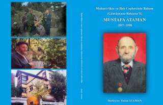 Gazi Mustafa Ataman'ın hayatı kitap oldu